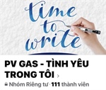 Công đoàn Cơ quan điều hành PV GAS tổ chức thành công cuộc thi viết “PV GAS – TÌNH YÊU TRONG TÔI”