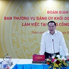 Ban Thường vụ Đảng ủy Khối Doanh nghiệp Trung ương  thực hiện giám sát chuyên đề đối với Đảng ủy, Ban Thường vụ Đảng ủy PV GAS