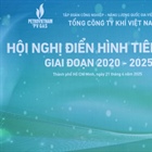 PV GAS đẩy mạnh triển khai các giải pháp nhằm hoàn thành vượt mức các chỉ tiêu quản trị năm 2025