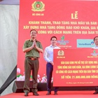 PV GAS đồng hành cùng Bộ Công an tặng 500 căn nhà cho đồng bào khó khăn, gia đình chính sách tại Cà Mau