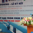 The signing ceremony of agreement on associated gas gathering of Chim Sao field, block 12W