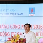 Tôn vinh người lao động - Trân trọng tinh thần phấn đấu của tập thể PV GAS