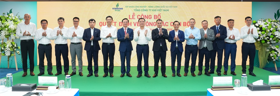 PV GAS kiện toàn nhân sự lãnh đạo cho nhiệm kỳ 2026 – 2031